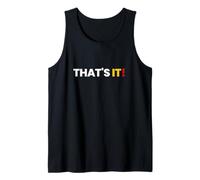 Camisa That Says That's It - Un diseño Que Dice eso es Todo Camiseta sin Mangas