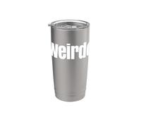 Camisa That Says Weirdo - Un diseño que dice raro Vaso térmico de acero inoxidable de doble pared