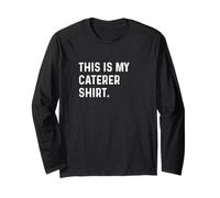 Camisa This Is My Caterer - Catering Food Wedding Truck Cater Manga Larga