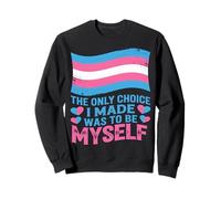 Camisa Trans Pride La única elección Que Hice fue yo Mismo Sudadera