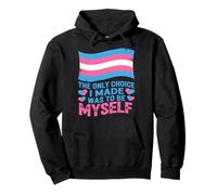 Camisa Trans Pride La única elección Que Hice fue yo Mismo Sudadera con Capucha