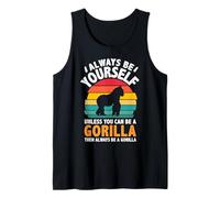 Camisa Vintage Always Be Yourself Unless You Can Be A Gorilla Camiseta sin Mangas