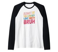 Camiseta Admit It You Low Key Love Math Bruh Back to School Camiseta Manga Raglan