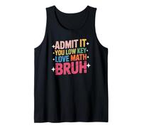Camiseta Admit It You Low Key Love Math Bruh Back to School Camiseta sin Mangas