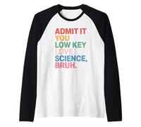 Camiseta Admit It You Low Key Love Science Bruh Back to School Camiseta Manga Raglan