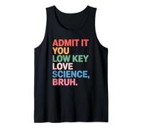 Camiseta Admit It You Low Key Love Science Bruh Back to School Camiseta sin Mangas
