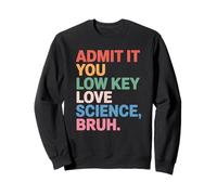 Camiseta Admit It You Low Key Love Science Bruh Back to School Sudadera