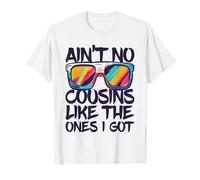 Camiseta Ain't No Cousins Like The Ones I Got para Adultos y niños Camiseta