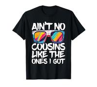 Camiseta Ain't No Cousins Like The Ones I Got para Adultos y niños Camiseta