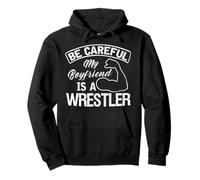 Camiseta Be Careful My Boyfriend Is Wrestler para Novias Sudadera con Capucha