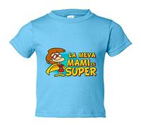 Camiseta bebé La meva mami és super - Celeste, 2 años