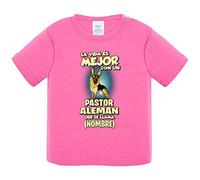 Camiseta bebé la vida es mejor con un perro mascota Pastor Alemán marrón y negro que se llama personalizable con nombre - Rosa, 2 años