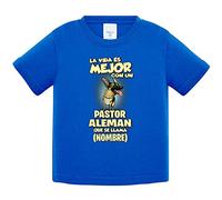 Camiseta bebé la vida es mejor con un perro mascota Pastor Alemán que se llama personalizable con nombre - Azul Royal, 1 año