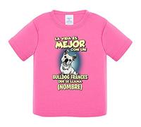 Camiseta bebé la vida es mejor con un perro raza Bulldog francés blanco que se llama personalizable con nombre - Rosa, 1 año