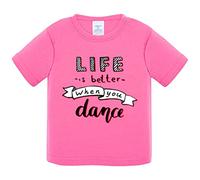 Camiseta bebé Life Is Better When You Dance - Rosa, 1 año
