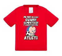 Camiseta bebé mi papi me hizo guapo simpático y sobretodo aficionado al fútbol del Atleti - Rojo, 1 año