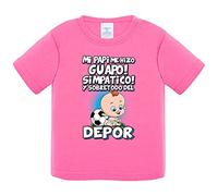 Camiseta bebé mi papi me hizo guapo simpático y sobretodo aficionado al fútbol del Depor - Rosa, 1 año