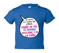 Camiseta bebé personalizable con nombre frase divertida mi tía está libre y es la caña chica - Azul Royal, 1 año