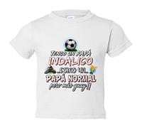 Camiseta bebé tengo un papá Indálico como un papá normal pero más guay - Blanco, 1 año