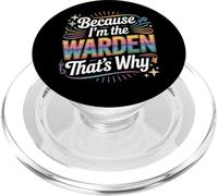 Camiseta Because I'm The Warden That's Why Wardens PopSockets PopGrip para MagSafe