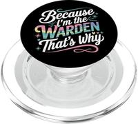 Camiseta Because I'm The Warden That's Why Wardens PopSockets PopGrip para MagSafe