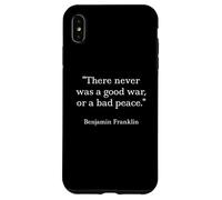 Camiseta Benjamin Franklin Cita Nunca hubo una Buena Guerra Carcasa para iPhone XS MAX