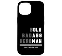 Camiseta Bold Badass Heroman That's Just Who Old Guy Carcasa para iPhone 15