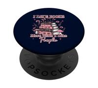 Camiseta Book Lover I Like Books More Than I Like People PopSockets PopGrip Adhesivo