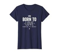 Camiseta Born To Love Forced To Work Camiseta, Mujer, Azul Marino, XS
