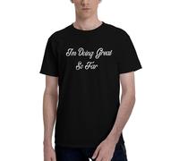 Camiseta clásica de Verano con el Lema Me está yendo Genial hasta Ahora