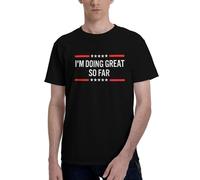 Camiseta clásica de Verano con el Lema Me está yendo Genial hasta Ahora