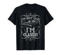Camiseta clásica I'm Not Old, divertida para cumpleaños, coche vintage, humor Camiseta