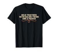 Camiseta con cita divertida "Held Together With Baling Twine And A Prayer Camiseta