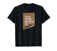 Camiseta con Cita sarcástica Im Not Arguing Im Right Camiseta