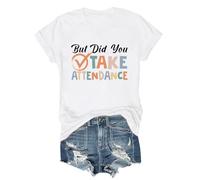 Camiseta con cuello en V "But Did You Take Attendance" con cuello en V para maestros, secretaria escolar, Blanco-1, 3XL
