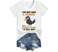 Camiseta con cuello en V con texto en inglés "I Do Not Have A Screw Loose It Fell Out", blanco, L