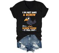 Camiseta con cuello en V con texto en inglés "I Do Not Have A Screw Loose It Fell Out", Negro, L