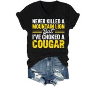 Camiseta con cuello en V «Never Killed A Mountain Lion But I've Choked A Cougar», Negro, XL