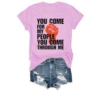 Camiseta con cuello redondo y cuello en V con texto en inglés "You Come For My People You Come Through Me", rosa, L