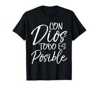 Camiseta Con Dios Todo es Posible Español Camiseta Cristiana Español Camiseta