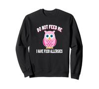 Camiseta con diseño de búho con Texto en inglés Do Not Feed Me Sudadera