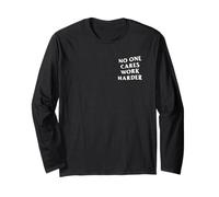 Camiseta con Frase Motivacional Retro No One Cares Work Harder Manga Larga
