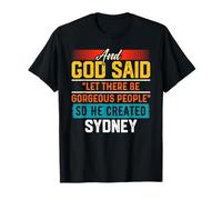 Camiseta con Texto en inglés and God Said So He Created Sydney Camiseta