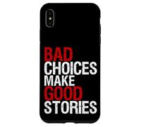 Camiseta con texto en inglés "Bad Choices Make Good Stories Distressed Funny Carcasa para iPhone XS Max