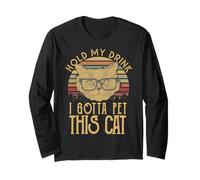 Camiseta con Texto en inglés Hold My Drink I Gotta Pet This Cat Manga Larga