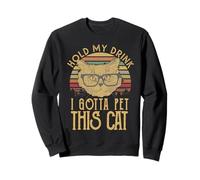 Camiseta con Texto en inglés Hold My Drink I Gotta Pet This Cat Sudadera