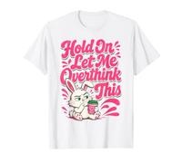 Camiseta con Texto en inglés Hold On Let Me Overthink This Tshirt para Mujer, Regalos Divertidos Camiseta