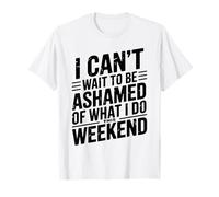 Camiseta con texto en inglés "I Can't Wait To Be Ashamed" Camiseta