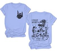 Camiseta con texto en inglés "I Fully Intend to Haunt People When I Die - I Fully Intend to Haunt People When I Die - Camiseta para mujer y hombre", Azul (carolina blue), S
