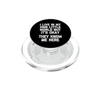 Camiseta con Texto en inglés I Live In My Own Little World.. PopSockets PopGrip para MagSafe